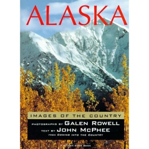 Alaska: Images of the Country (Sierra Club Books Publication)
