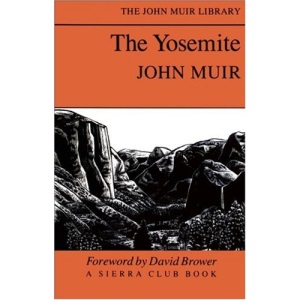 Yosemite, The (The John Muir Library)