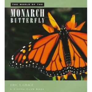 The World of the Monarch Butterfly