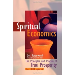 Spiritual Economics: The Principles and Process of True Prosperity