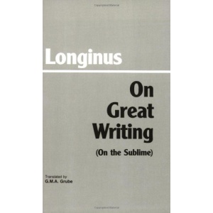 On Great Writing (On the Sublime)