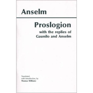 Anselm, Proslogion: With the Replies of Gaunilo and Anselm