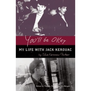 You'll Be Okay: My Life with Jack Kerouac