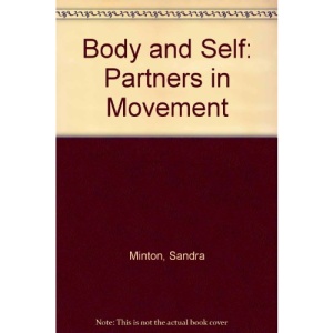 Body and Self: Partners in Movement