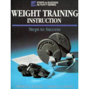Weight Training Instruction (Steps to Success)