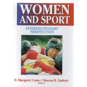 Women and Sport: Interdisciplinary Perspectives