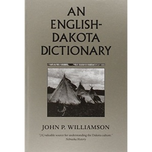 An English-Dakota Dictionary (Borealis Book) (Borealis Book S.)