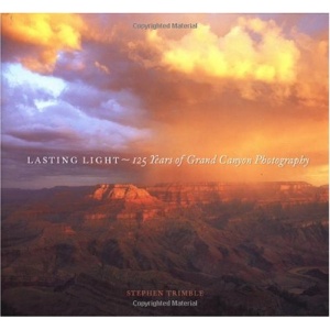 Lasting Light: 125 Years of Grand Canyon Photography