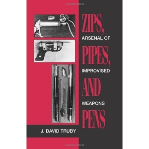Zips, Pipes and Pens: Arsenal of Improvised Weapons