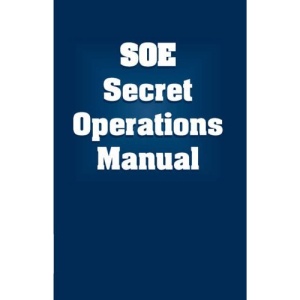 SOE Secret Operations Manual