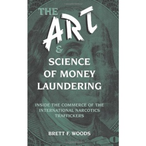 The Art and Science of Money Laundering