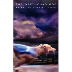 The Greyhound God (Western Literature) (Western Literature Series)