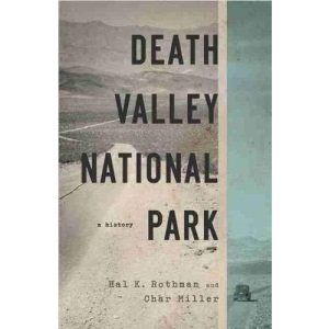 Death Valley National Park: A History (America's National Parks)