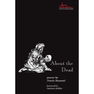 About the Dead (May Swenson Poetry Awards)