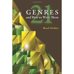 Twenty-One Genres and How to Write Them
