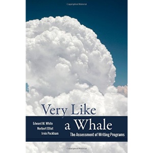 Very Like a Whale: The Assessment of Writing Programs