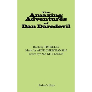 The Amazing Adventures of Dan Daredevil