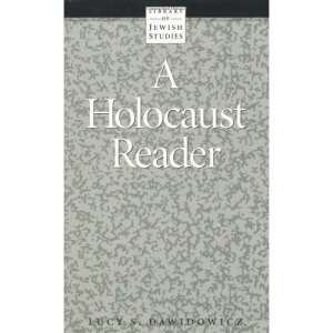 A Holocaust Reader (Library of Jewish studies)