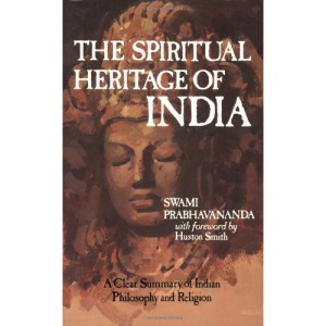Spiritual Heritage of India, The: Clear Summary of Indian Philosophy and Religion