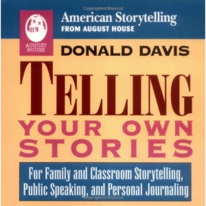 Telling Your Own Stories (American Storytelling)