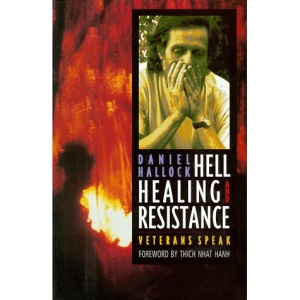 Hell, Healing, and Resistance: Veterans Speak