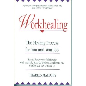 WORKHEALING: Healing Process for You and Your Job