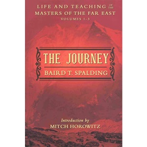The Journey: Life and Teaching of the Masters of the Far East Volumes 1~3: Life and Teaching of the Masters of the Far East Volumes 1-3 (A Single Edition)