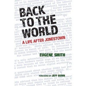 Back to the World: A Life after Jonestown