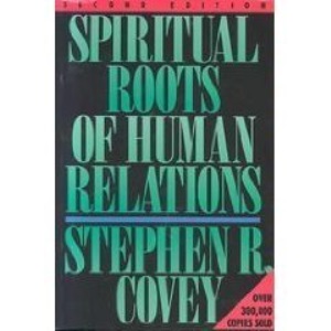 The Spiritual Roots of Human Relations