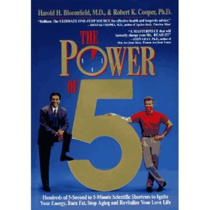 The Power of 5: Hundreds of 5-Second to 5-Minute Scientific Shortcuts to Ignite Your Energy, Burn Fat, Stop Aging and Revitalize Your Love Life