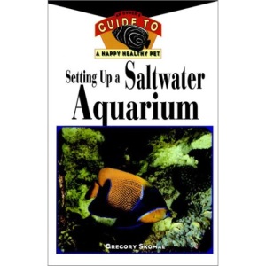Setting Up A Saltwater Aquarium (Happy Healthy Pet)