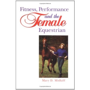 Fitness, Performance and the Female Equestrian (Howell Equestrian Library)