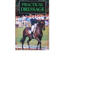 Practical Dressage/Howell Book House