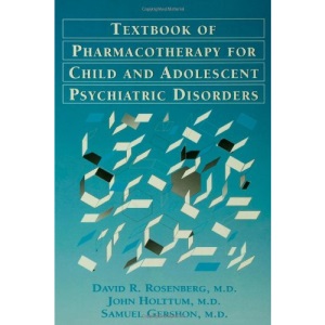 Pocket Guide For The Textbook Of Pharmacotherapy For Child And Adolescent psychiatric disorders