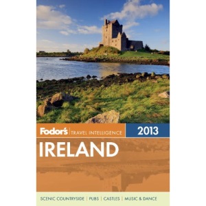 Fodor's Ireland 2013 (Fodor's Travel)