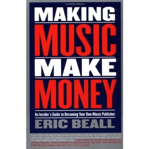 Making Music Make Money (Berklee Press)