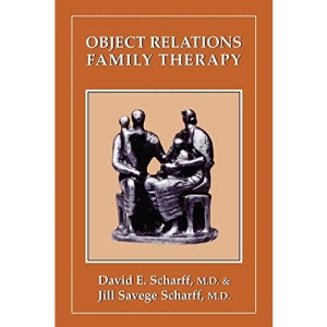 Object Relations Family Therapy (The Library of Object Relations)