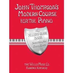 John Thompson's Modern Course for the Piano - Second Grade (Book Only): Second Grade