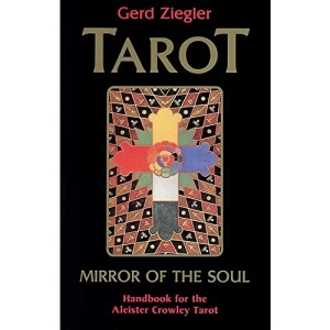 Tarot: Mirror of the Soul: Handbook for the Aleister Crowley Tarot