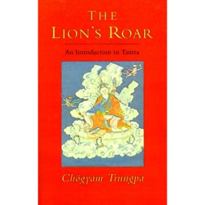 The Lion's Roar: An Introduction to Tantra (Dharma Ocean)