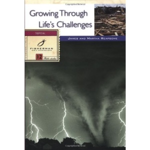 Growing Through Life's Challenges (Fisherman Bible Studyguides)