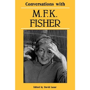 Conversations with M. F. K. Fisher (Literary Conversations)