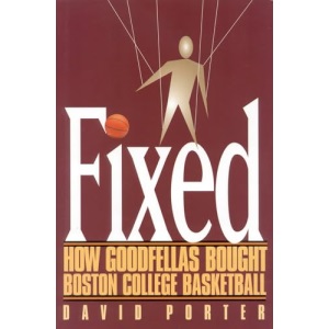 Fixed: How Goodfellas Bought Boston College Basketball
