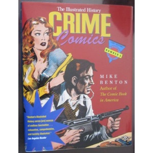The Illustrated History Crime Comics (Taylor History of Comics S.)