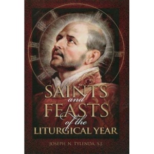Saints and Feasts of the Liturgical Year