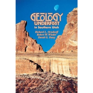 Geology Underfoot in Southern Utah