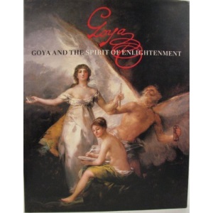 Goya and the Spirit of Enlightenment