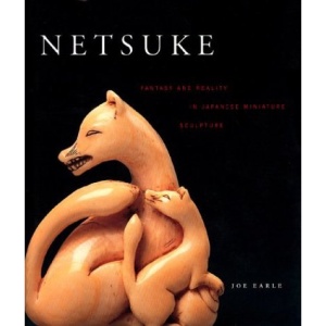 Netsuke: Fantasy and Reality in Japanese Miniature Sculpture