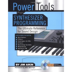 Power Tools for Synthesizer Programming (Power Tools Series)