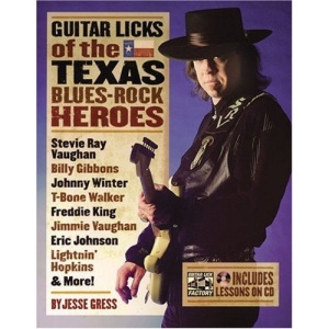Guitar Licks of the Texas Blues-Rock Heroes (The Guitar Lick Factory Player Series)
